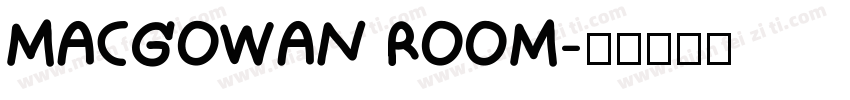 MACGOWAN ROOM字体转换